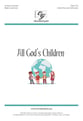 All God's Children Unison choral sheet music cover